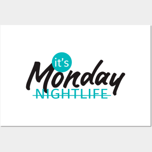 NIGHTLIFE monday Posters and Art